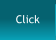 Click